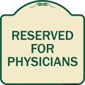Signmission Reserved for Physicians Heavy-Gauge Aluminum Architectural Sign, 18" x 18", TG-1818-23181 A-DES-TG-1818-23181